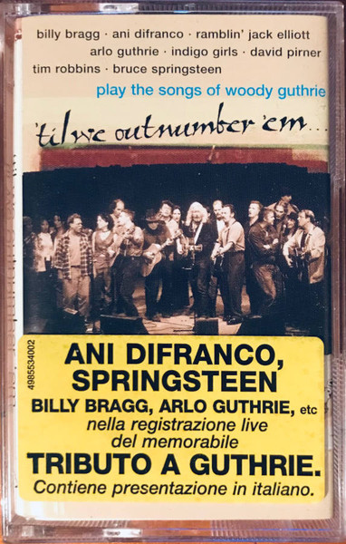 'Til We Outnumber 'Em...The Songs Of Woody Guthrie
