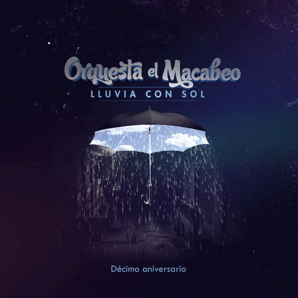 Lluvia Con Sol Décimo Aniversario