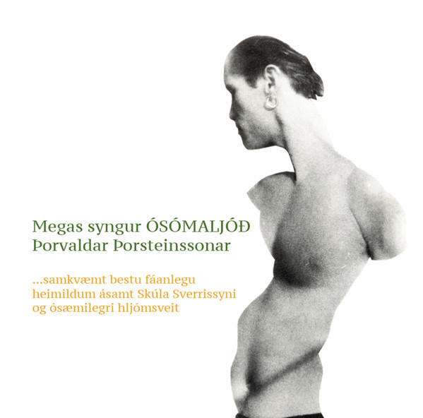 Megas Syngur ÓSÓMALJÓÐ Þorvaldar Þorsteinssonar