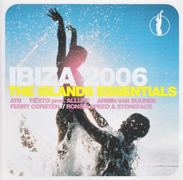 Ibiza 2006 - The Islands Essentials