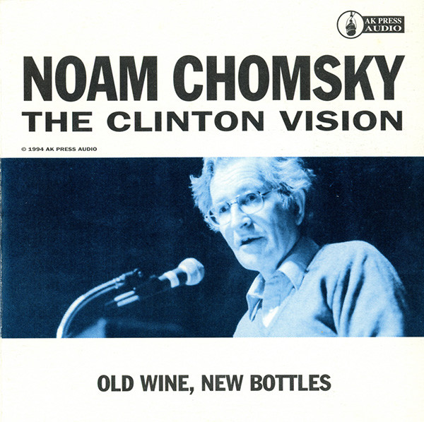 The Clinton Vision - Old Wine, New Bottles