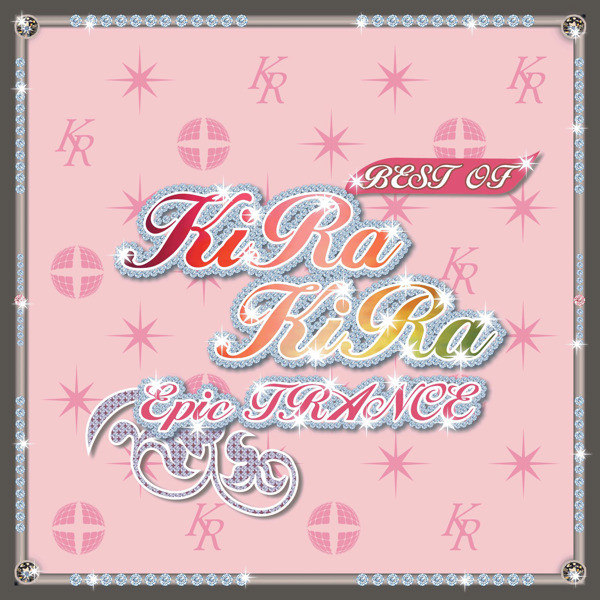 Best Of Kirakira Epic Trance Vol. 1