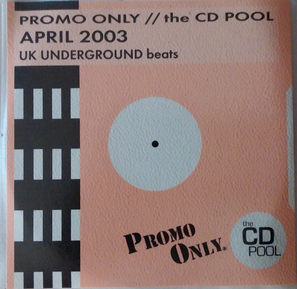 Promo Only UK Underground Beats: April 2003