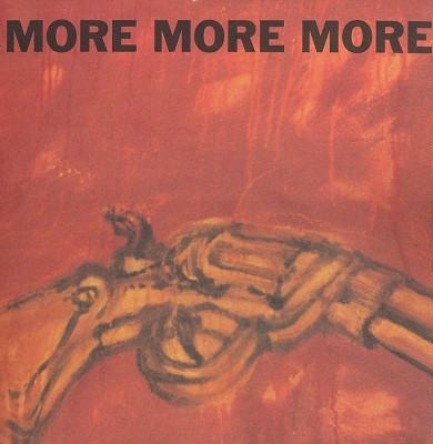 More More More
