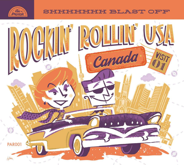 Rockin' Rollin' USA - Visit 01 - Canada - Shhhhhhh Blast Off 