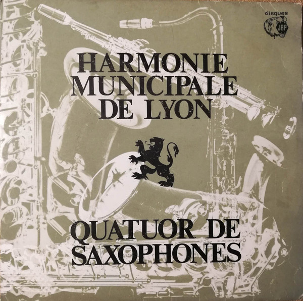 Quatuor De Saxophones De L'Harmonie Municipale De Lyon