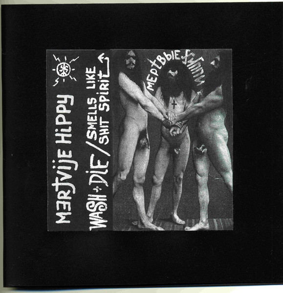 Wash + Die / Smells like shit spirit
