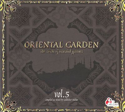 Oriental Garden (The World Of Oriental Grooves Vol.5)