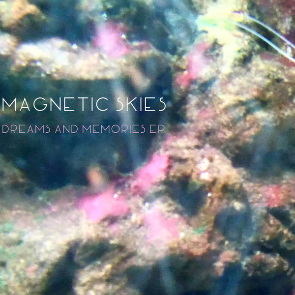 Dreams And Memories EP