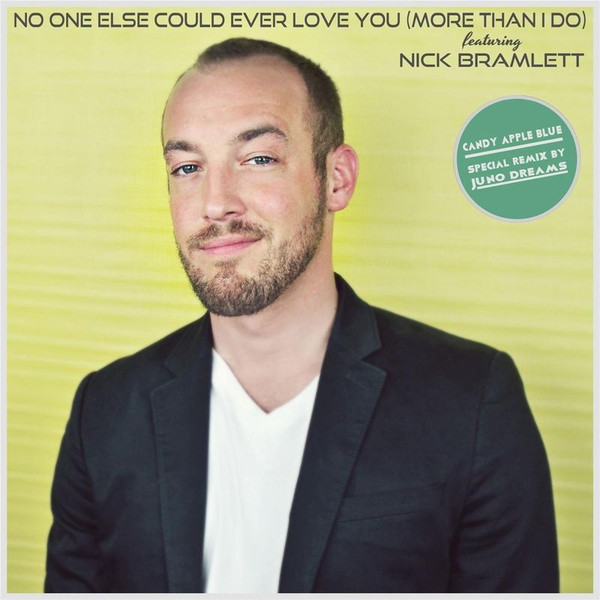 No One Else Could Ever Love You (More Than I Do) (Juno Dreams Remix)