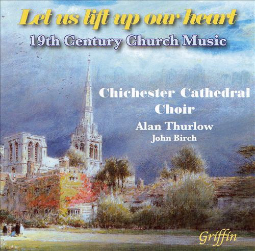 Let Us Lift Up Our Heart (19th Century Church Music)