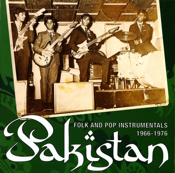 Pakistan (Folk And Pop Instrumentals 1966-1976)
