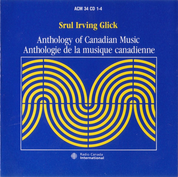 Anthology Of Canadian Music / Anthologie De La Musique Canadienne