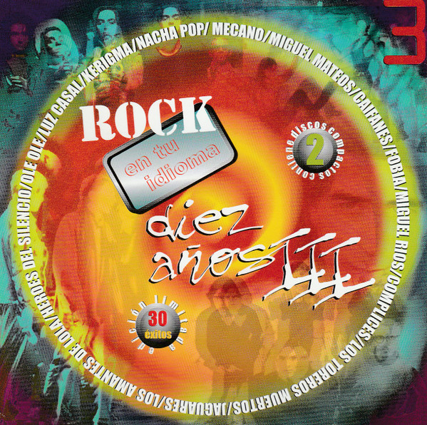Rock En Tu Idioma Diez Años III
