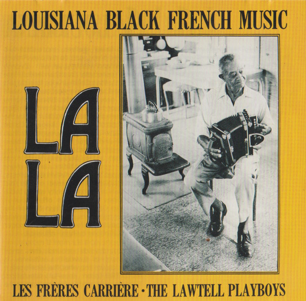 La La Louisiana Black French Music