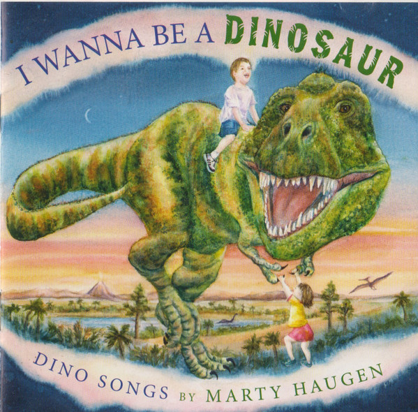 I Wanna Be A Dinosaur