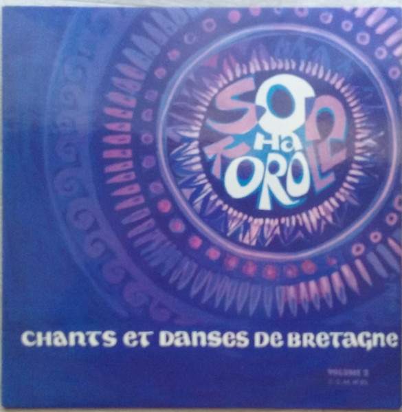 Son Ha Koroll - Chants Et Danses De Bretagne Volume 3