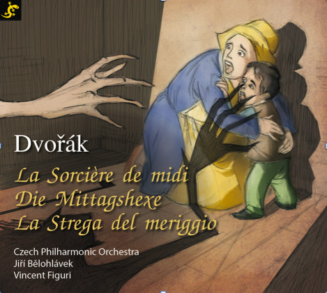 Dvorak, La Sorcière de Midi, Die Mittagshexe, La Strega Del Meriggio