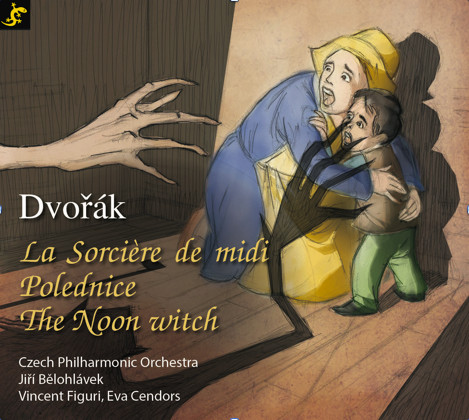Dvorak, La Sorcière de midi, Polednice, The Noon witch