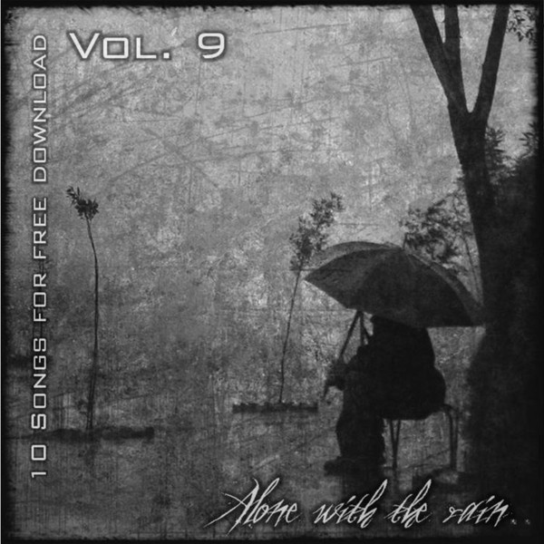 10 Songs For Free Download - Vol. 9: Alone With The Rain