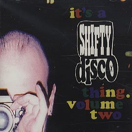 It's A Shifty Disco Thing - Volume Two