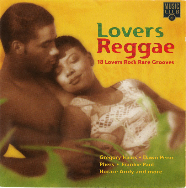 Lovers Reggae (18 Lovers Rock Rare Grooves)