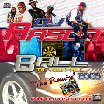Ball Til You Fall 2003 "The Remix"