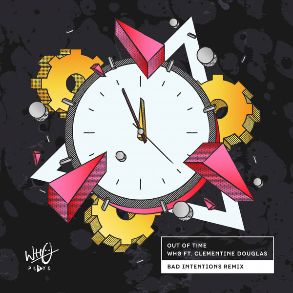 Out Of Time (Bad Intentions Remix)