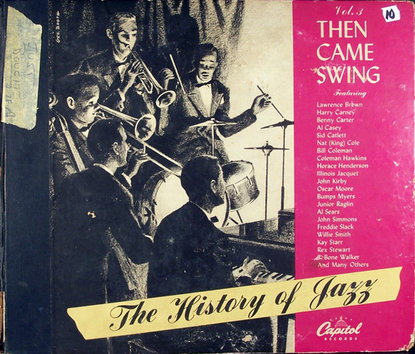 The History Of Jazz Vol. 3 - Then Came Swing