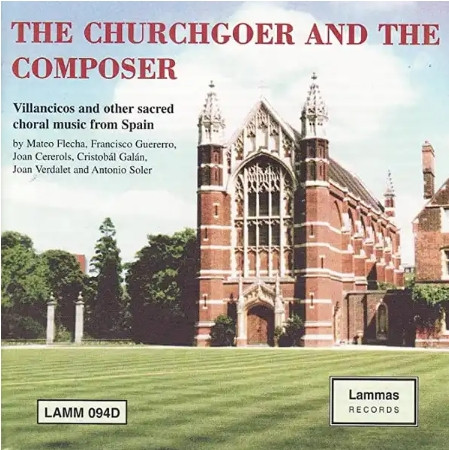 The Churchgoer And The Composer (Villancicos And Other Sacred Music From Spain)