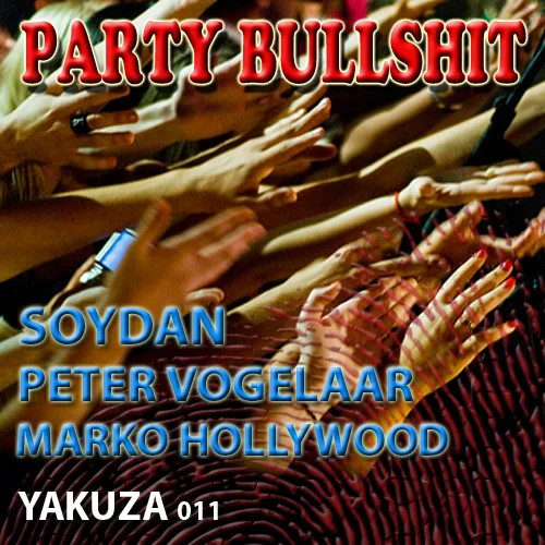 Party & Bullshit