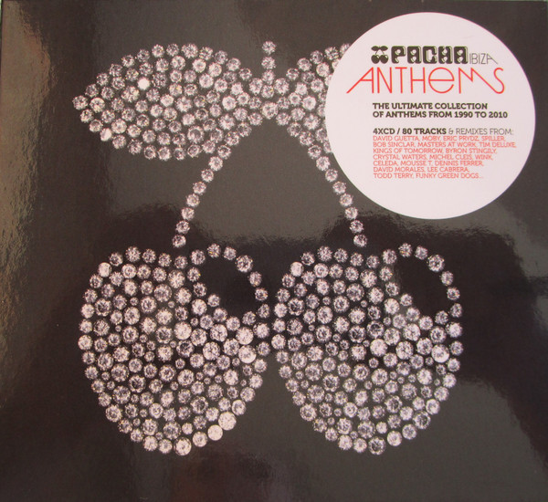 Pacha Ibiza Anthems (The Ultimate Collection Of Anthems From 1990 To 2010)