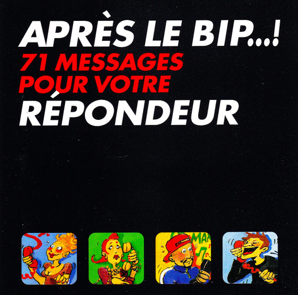 Après Le Bip...! 71 Messages Pour Votre Répondeur