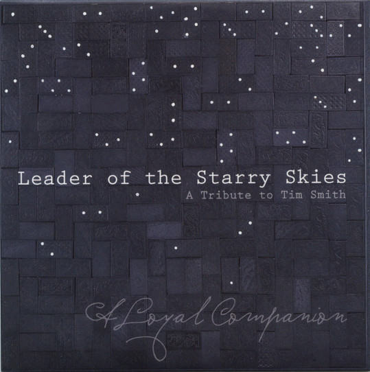 Leader Of The Starry Skies A Tribute To Tim Smith A Loyal Companion