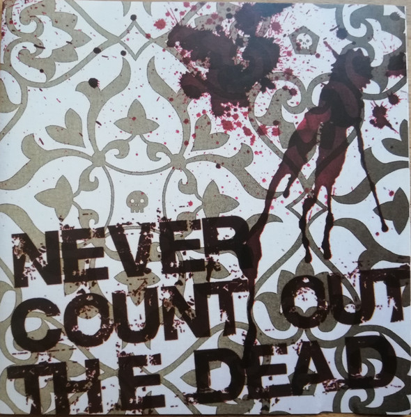 Never Count Out The Dead