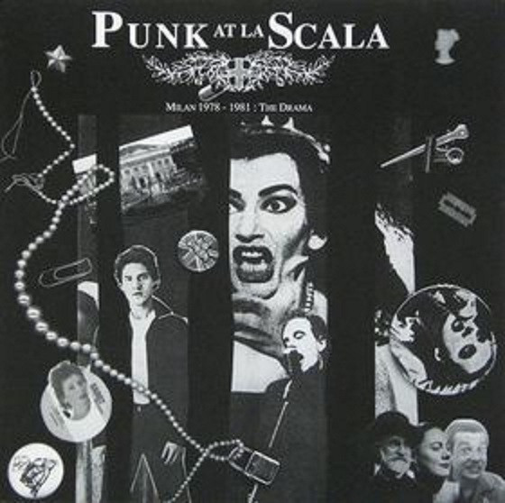 Punk At La Scala - Milan 1978 - 1981: The Drama