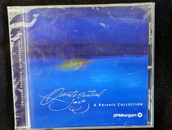 Quintessential Jazz - A Private Collection