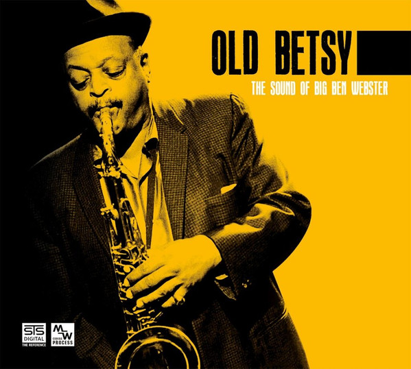 Old Betsy (The Sound Of Big Ben Webster)