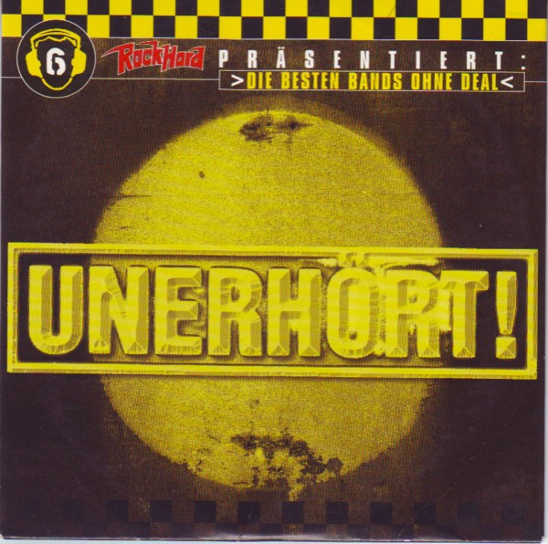 Unerhört! 6 >Die Besten Bands Ohne Deal<