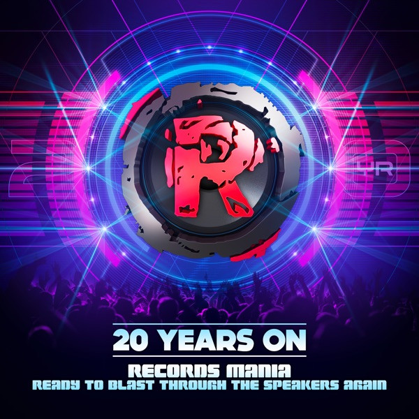 20 Years On Records Mania (Ready To Blast Through The Speakers Again)