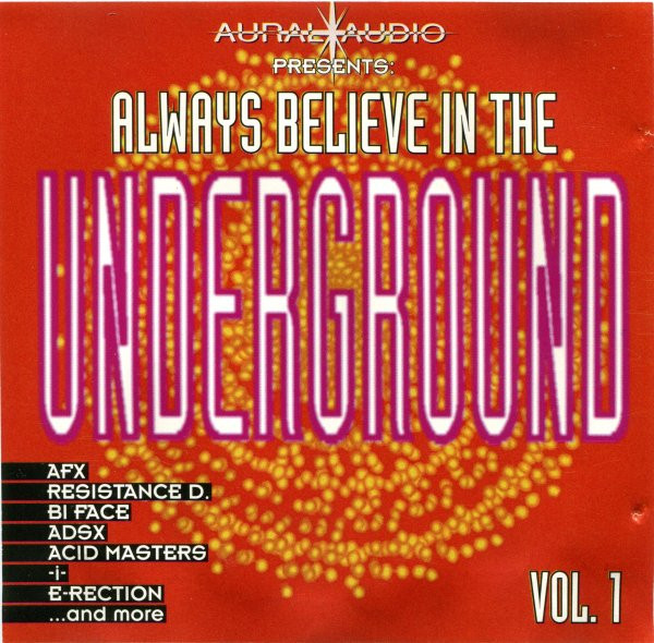 Always Believe In The Underground - Vol. 1