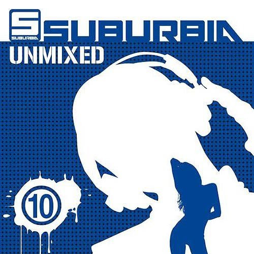 Suburbia Unmixed 10
