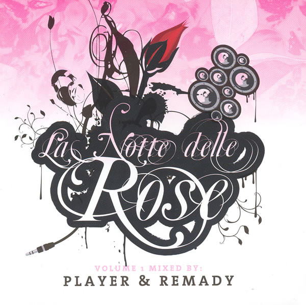 Player & Remady - La Notte Delle Rose 
