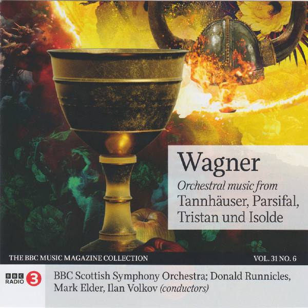 Orchestral Music From Tannhäuser, Parsifal, Tristan Und Isolde