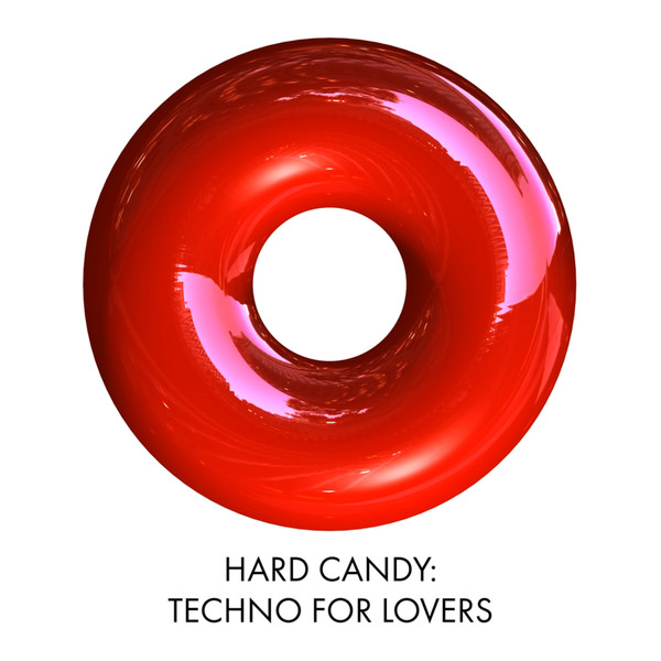 Hard Candy: Techno For Lovers
