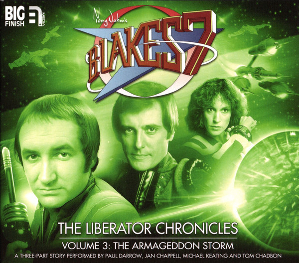 The Liberator Chronicles - Volume 3: The Armageddon Storm