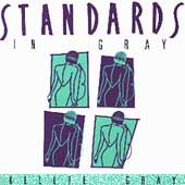 Standards In Gray