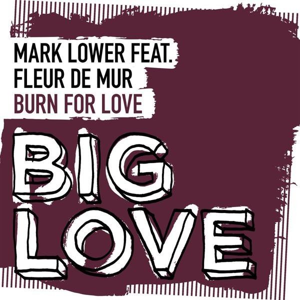 Burn For Love