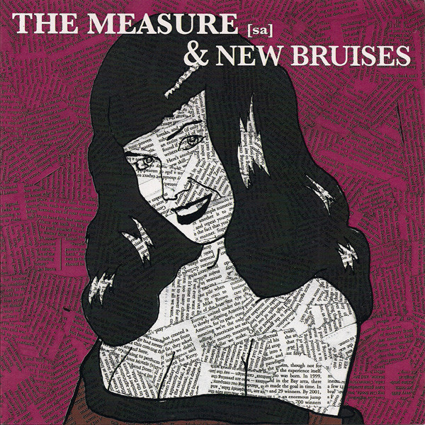 The Measure [sa] & New Bruises