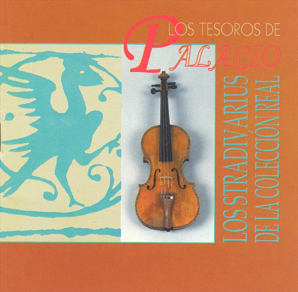 Los Tesoros De Palacio - Los Stradivarius De La Colección Real